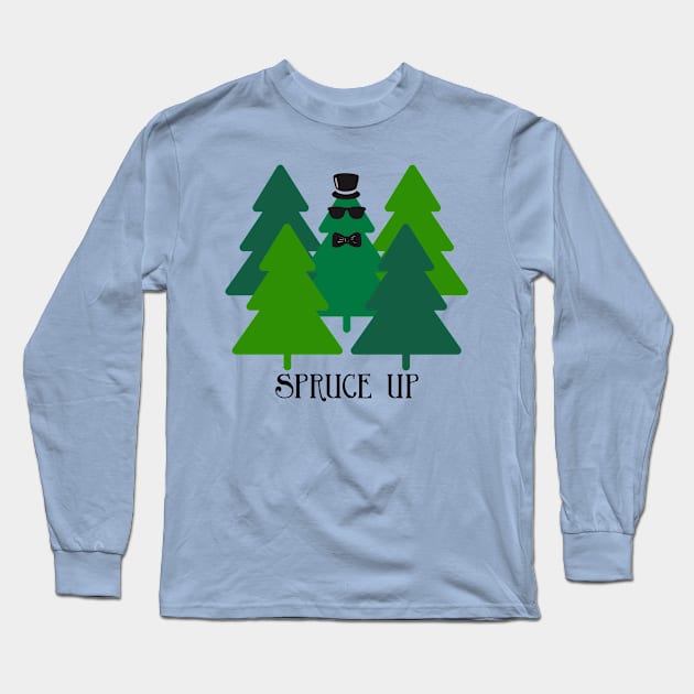 Spruce Up Forest Long Sleeve T-Shirt by InspiredQuotes